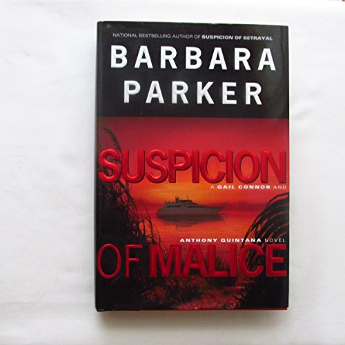 cover image Suspicion of Malice: A Gail Connor & Anthony Quintana Novel