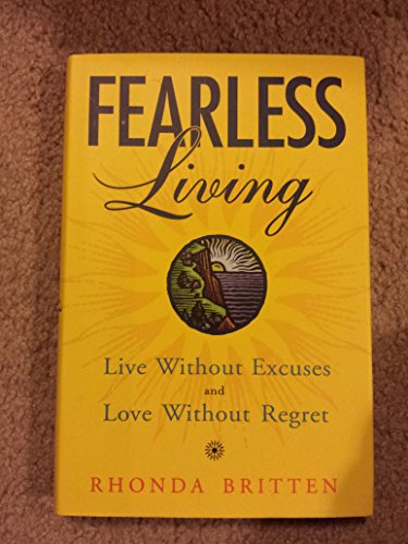 cover image FEARLESS LIVING: Live Without Excuses and Love Without Regret