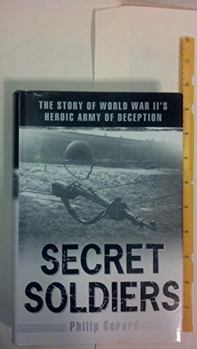 cover image Secret Soldiers: The Story of World War II's Heroic Army of Deception