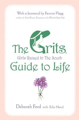 cover image The Grits (Girls Raised in the South) Guide to Life