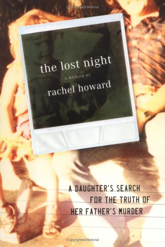 cover image The Lost Night: A Daughter's Search for the Truth of Her Father's Murder
