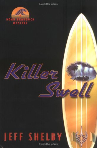 cover image Killer Swell: A Noah Braddock Novel