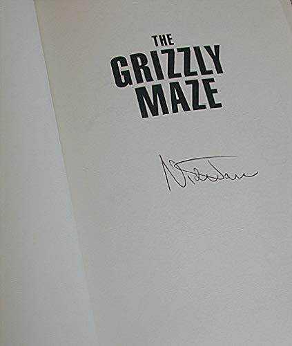cover image The Grizzly Maze: Timothy Treadwell's Fatal Obsession with Alaskan Bears