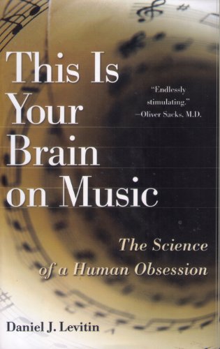 cover image  This Is Your Brain on Music: The Science of a Human Obsession