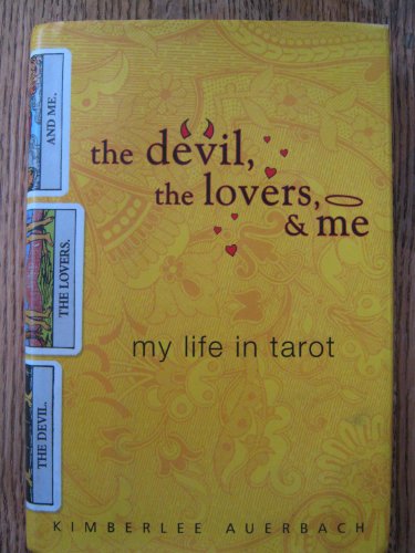 cover image The Devil, the Lovers, and Me: My Life in Tarot