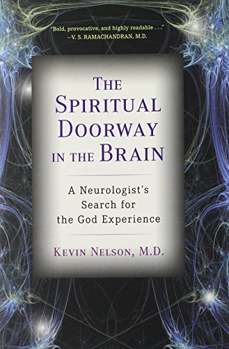 cover image The Spiritual Doorway in the Brain: A Neurologist’s Search for the God Experience 