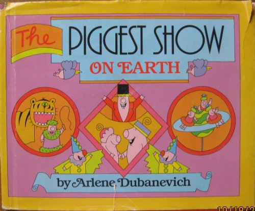 cover image The Piggest Show on Earth