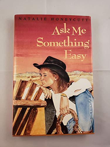 cover image Ask Me Something Easy: Natalie Honeycutt