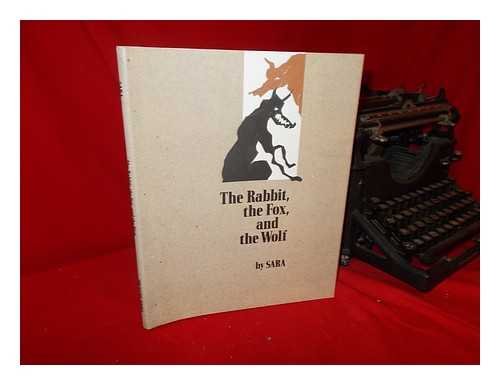 cover image The Rabbit, the Fox, and the Wolf