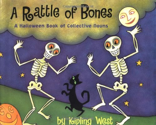 cover image A Rattle of Bones: A Halloween Book of Collective Nouns