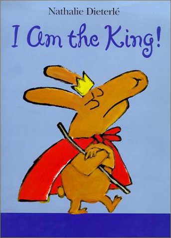 cover image I AM THE KING!