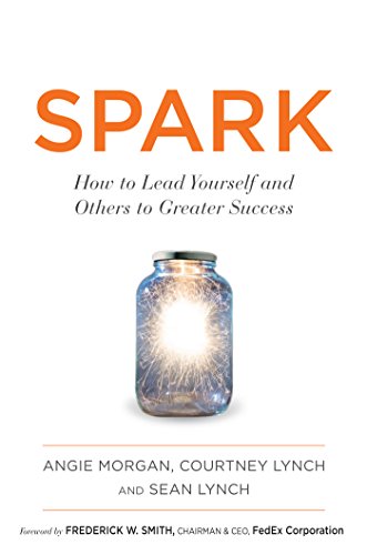 cover image Spark: How to Lead Yourself and Others to Greater Success