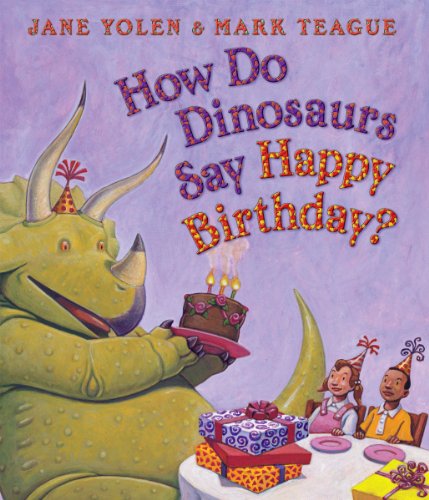 cover image How Do Dinosaurs Say Happy Birthday?