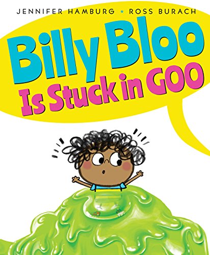 cover image Billy Bloo Is Stuck in Goo