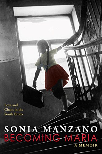 cover image Becoming Maria: Love and Chaos in the South Bronx