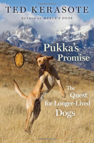 cover image Pukka's Promise: The Quest for Longer-Lived Dogs