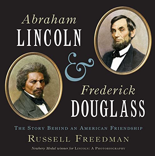 cover image Abraham Lincoln and Frederick Douglass: The Story Behind an American Friendship