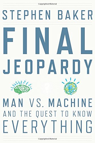 cover image Final Jeopardy: Man vs. Machine and the Quest to Know Everything