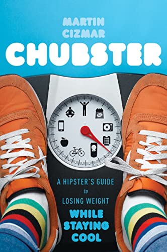 cover image Chubster: A Hipster’s Guide to Losing Weight While Staying Cool 