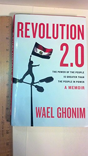 cover image Revolution 2.0: The Power of the People is Greater Than the People in Power: A Memoir\t