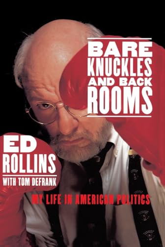 cover image Bare Knuckles and Back Rooms: My Life in American Politics