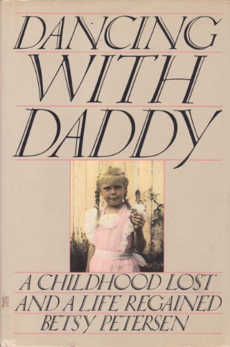 cover image Dancing with Daddy: A Childhood Lost and a Life Regained