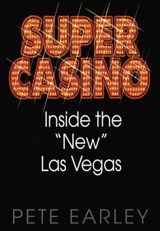 cover image Super Casino: Inside the ""New"" Las Vegas