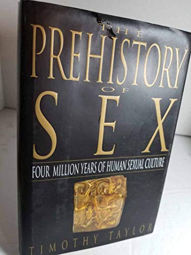 cover image The Prehistory of Sex: Four Million Years of Human Sexual Culture
