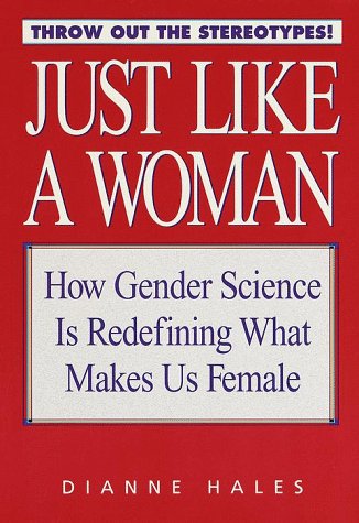cover image Just Like a Woman: How Gender Science Is Redefining What Makes Us Female