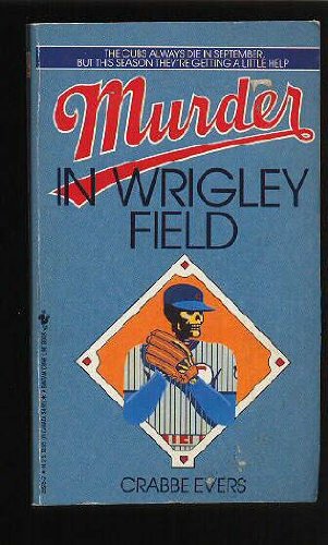 cover image Murder in Wrigley Field