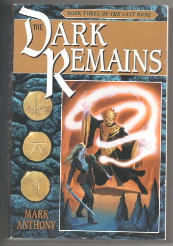 cover image THE DARK REMAINS: Book Three of the Last Rune