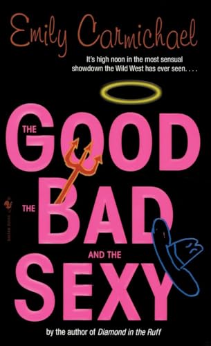 cover image THE GOOD, THE BAD AND THE SEXY