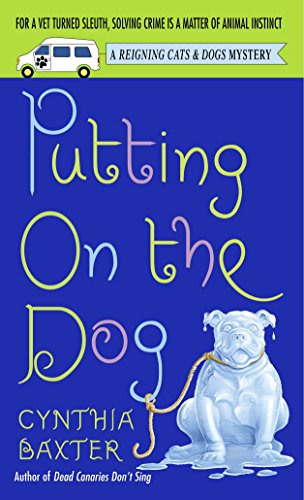 cover image PUTTING ON THE DOG: A Reigning Cats & Dogs Mystery