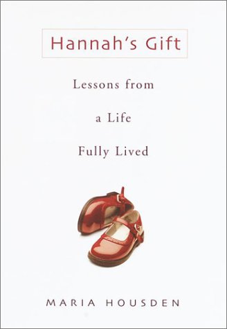 cover image Hannah's Gift: Lessons from a Life Fully Lived