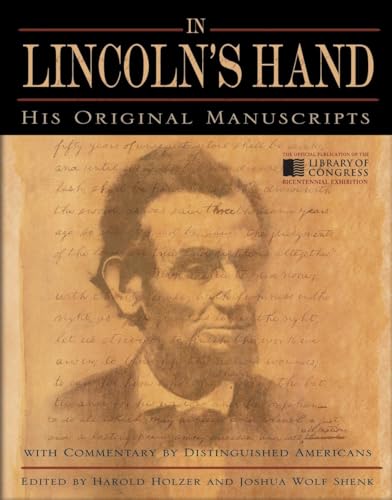 cover image In Lincoln's Hand: His Original Manuscripts with Commentary by Distinguished Americans