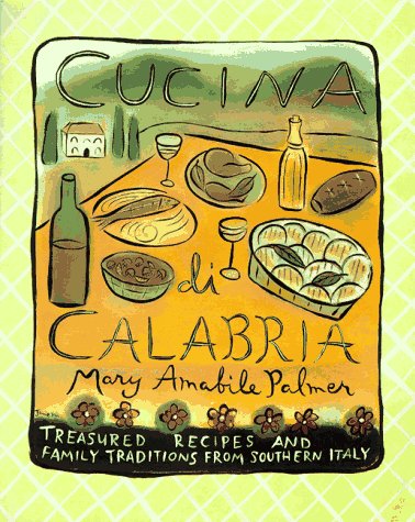 cover image Cucina Di Calabria: Treasured Recipes and Family Traditions from Southern Italy