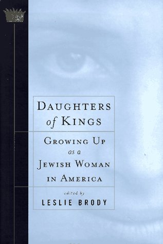 cover image Daughters of Kings: Growing Up as a Jewish Woman in America