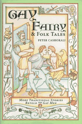 cover image Gay Fairy and Folk Tales: More Traditional Stories Retold for Gay Men