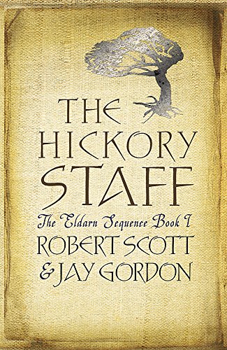 cover image The Hickory Staff: The Eldarn Sequence, Book 1