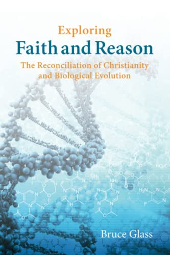 cover image Exploring Faith and Reason: The Reconciliation of Christianity and Biological Evolution