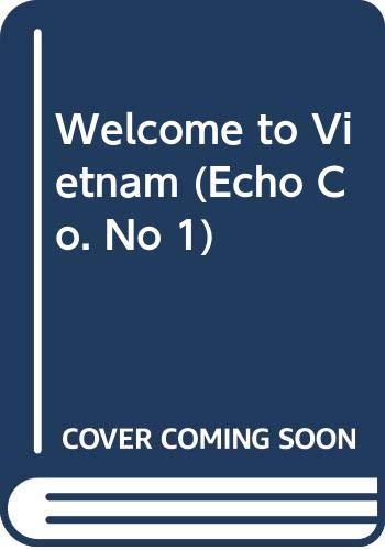 cover image Echo Company #01: Welcome to Vietnam