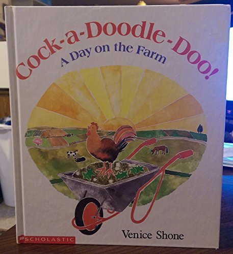 cover image Cock-A-Doodle-Doo!: A Day on the Farm