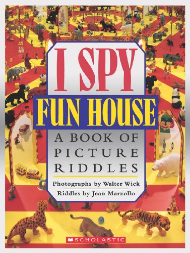 cover image I Spy Fun House: A Book of Picture Riddles