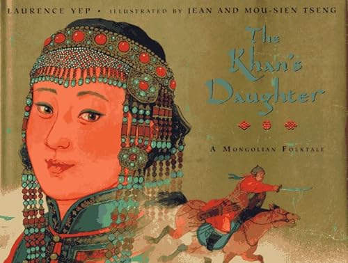 cover image The Khan's Daughter: A Mongolian Folktale