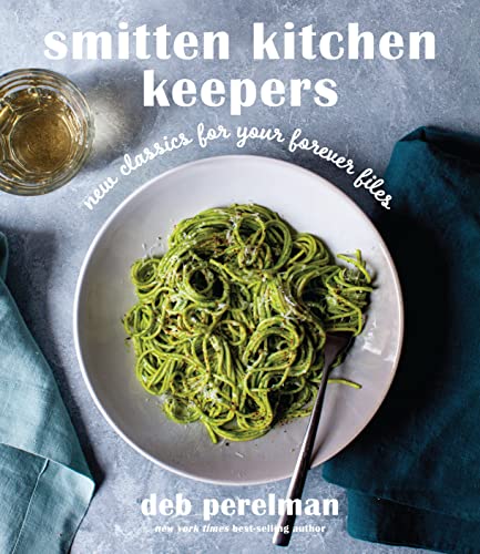 cover image Smitten Kitchen Keepers: New Classics for Your Forever Files