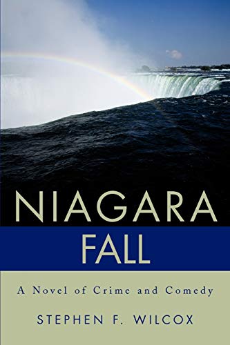 cover image Niagara Fall: A Novel of Crime and Comedy