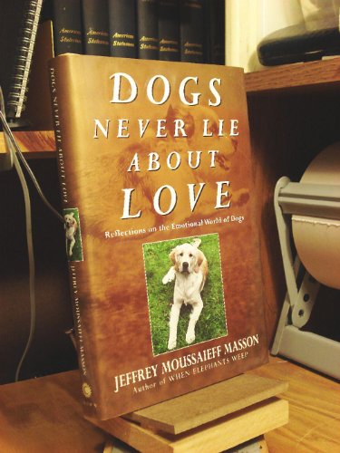 cover image Dogs Never Lie about Love: Reflections on the Emotional World of Dogs