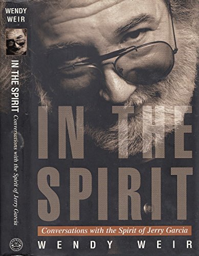 cover image In the Spirit: Conversations with the Spirit of Jerry Garcia