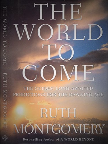 cover image The World to Come: The Guides' Long-Awaited Predictions for the Dawning Age