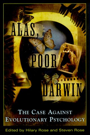 cover image Alas, Poor Darwin: Arguments Against Evolutionary Psychology